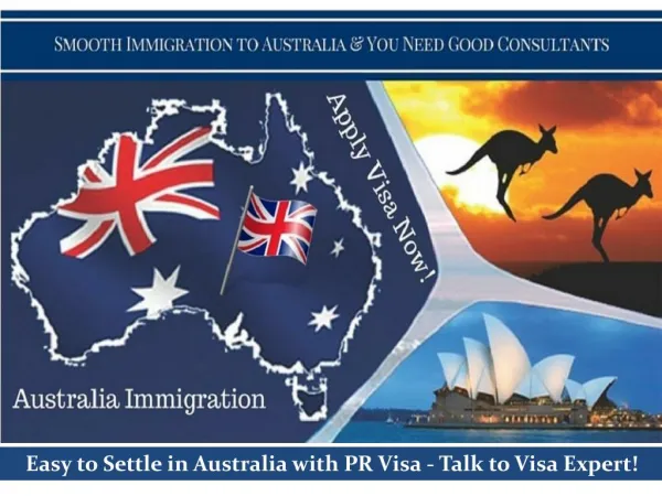 Smooth immigration to Australia & you need good consultants
