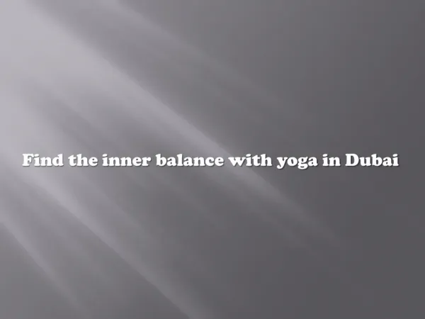 Find the inner balance with yoga in Dubai