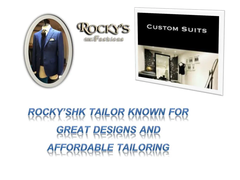 rocky shk tailor known for great designs and affordable tailoring