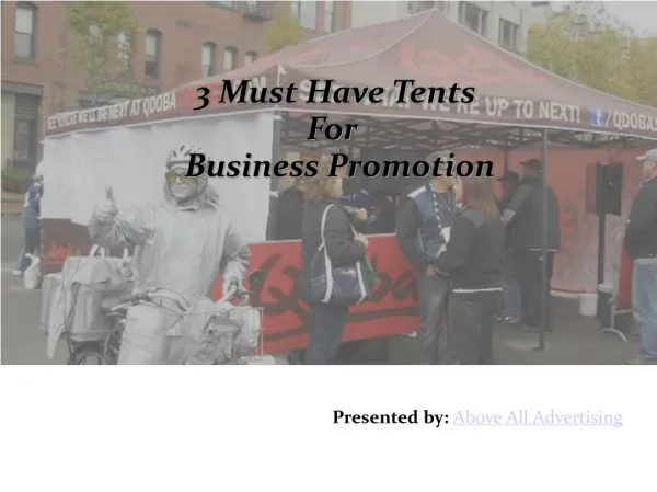 3 Must have Tents for your Business Promotion