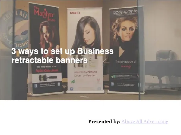 3 Ways to set up your own Retractable Banner