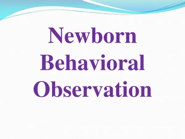 Newborn Behavioral Observation