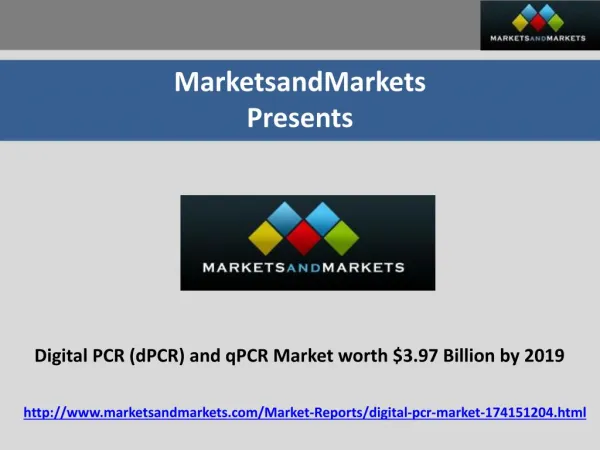 Digital PCR (dPCR) and qPCR Market worth $3.97 Billion by 2019
