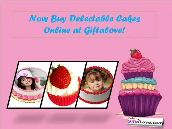 Now Buy Delectable Cakes Online at Giftalove!