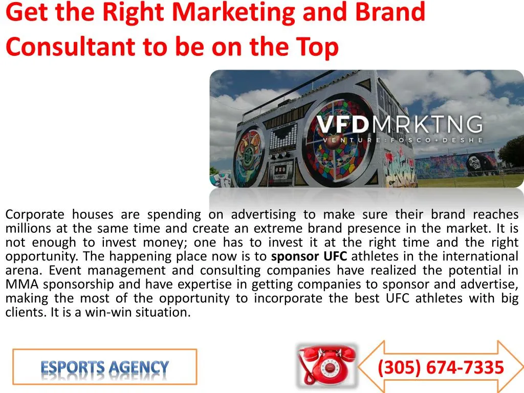 get the right marketing and brand consultant to be on the top