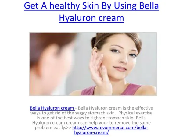 Remove Dead Cells From Your Skin With Bella Hyaluron cream