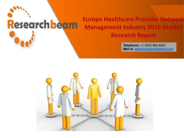 Europe Healthcare Provider Network Management Industry 2016 Market Research Report