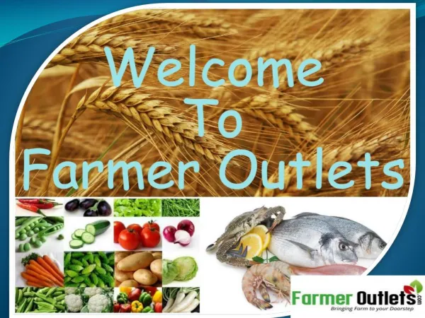 Farmer Outlets- Convenient Store Offering Best Farm Foods