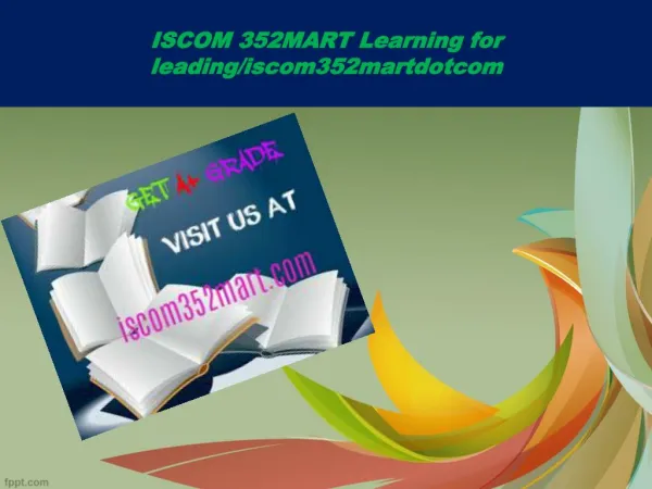 ISCOM 352MART Learning for leading/iscom352martdotcom