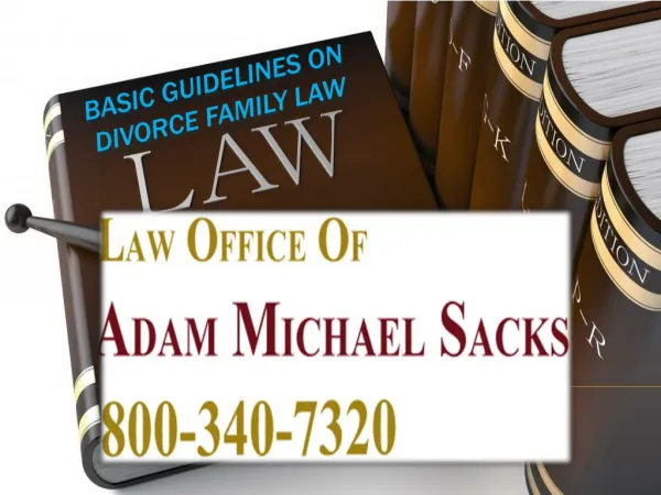Adam Michael Sacks | Basic Guidelines on Divorce Family Law
