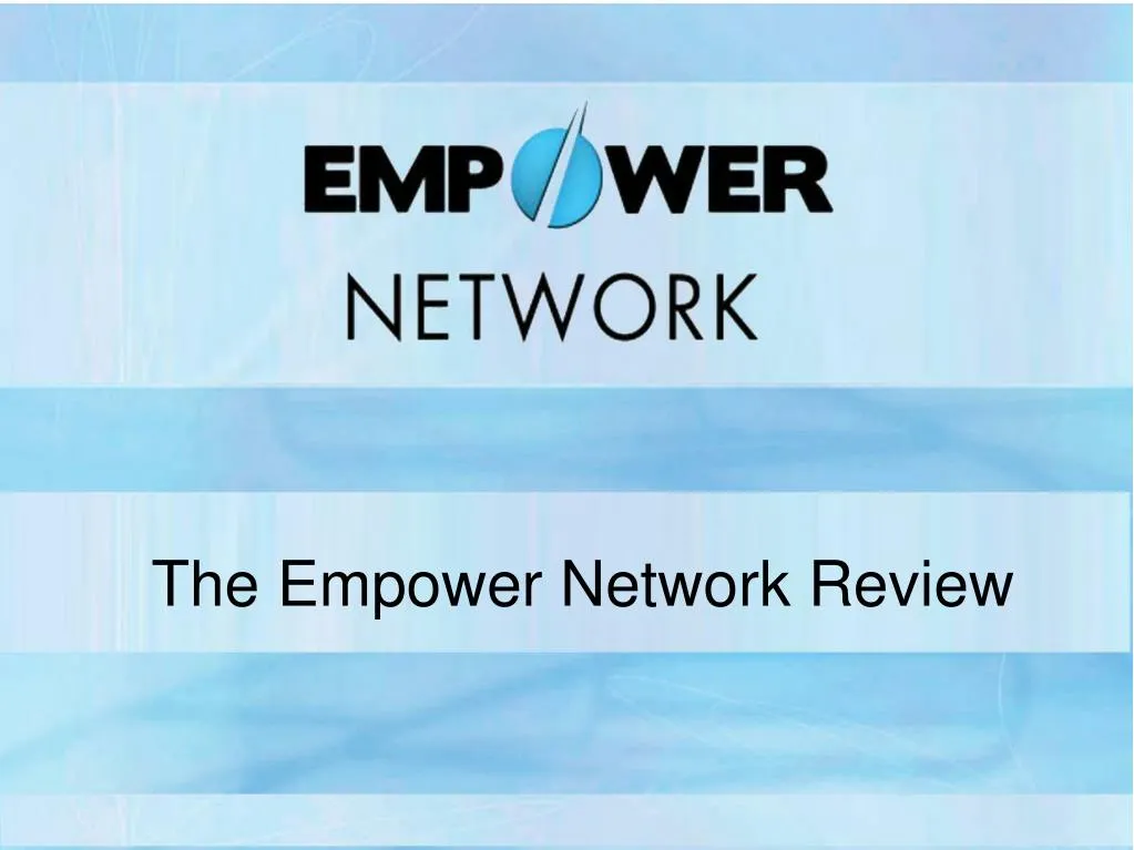 the empower network review