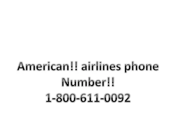American @airlines phone number *1-800-611-0092 phone number