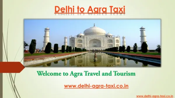 Agra to Delhi Taxi | Taxi From Delhi to Agra