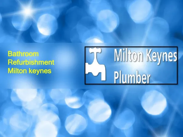 Maintenance Along With Bathroom Refurbishment Milton Keynes Beneficial