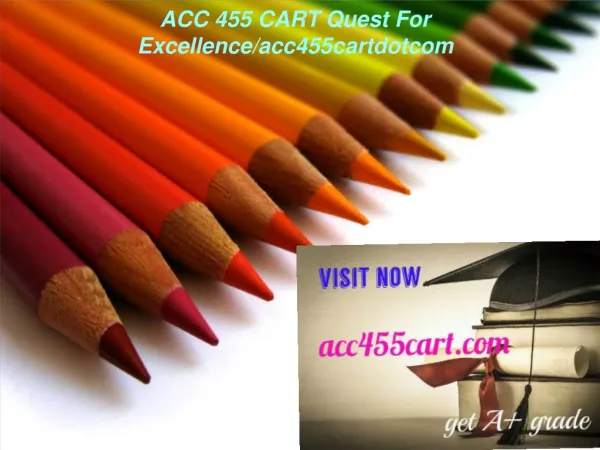 ACC 455 CART Quest For Excellence/acc455cartdotcom