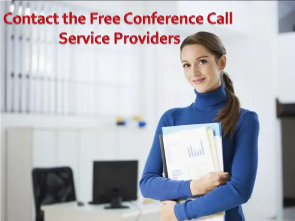 Contact the Free Conference Call Service Providers