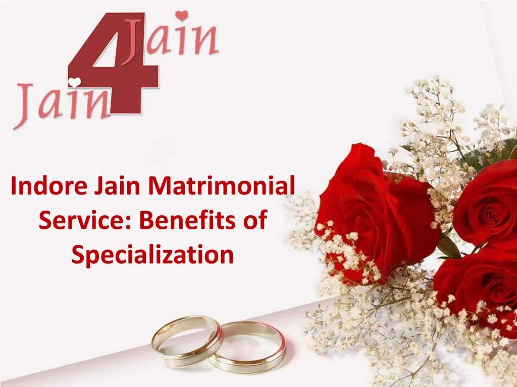indore jain matrimonial service benefits of specialization