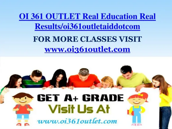OI 361 OUTLET Real Education Real Results/oi361outletaiddotcom