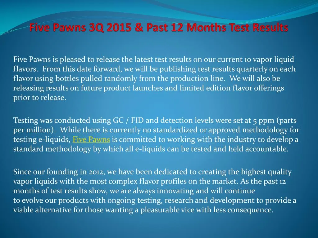 five pawns 3q 2015 past 12 months test results