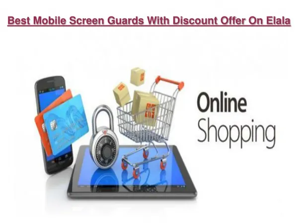 Best Mobile Screen Guards With Discount Offer On Elala