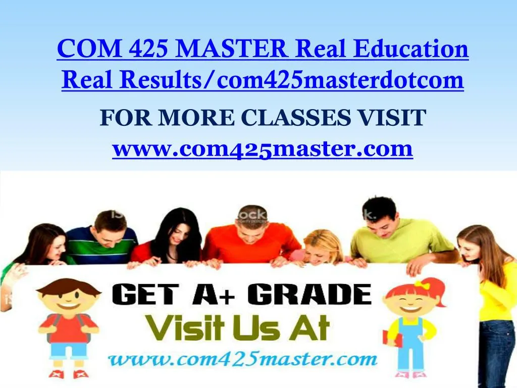 com 425 master real education real results com425masterdotcom