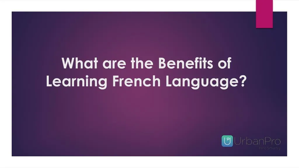 what are the benefits of learning french language
