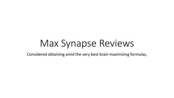 Max Synapse Reviews Is Brain Health supplemants