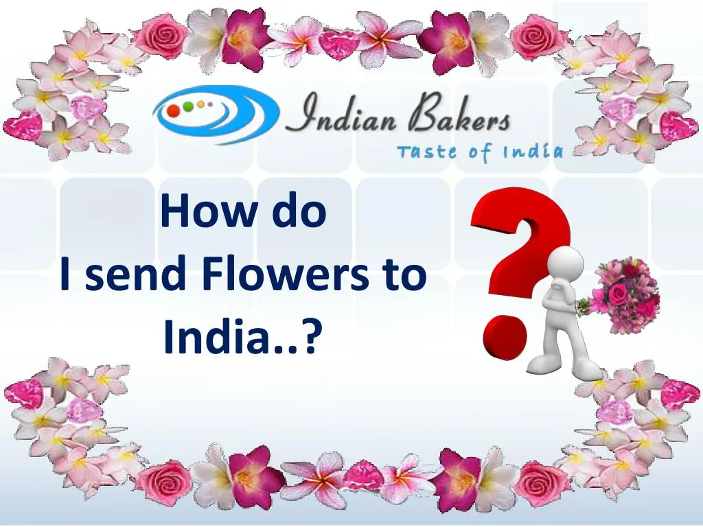 how do i send flowers to india