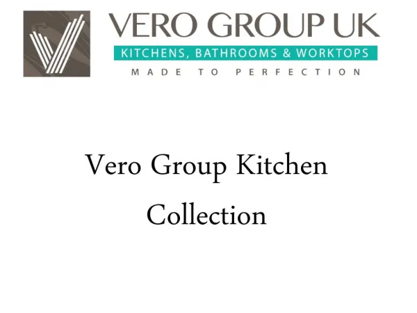 Vero Group Kitchen Collection