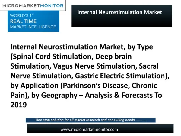 Internal Neurostimulation Market, by Type, by Application, by Geography - Analysis & Forecasts To 2019