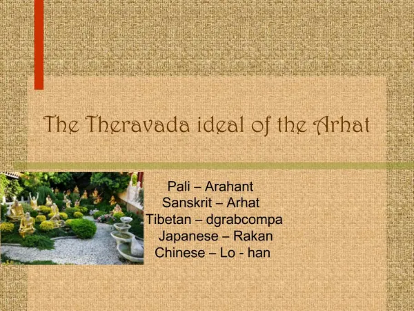 The Theravada ideal of the Arhat