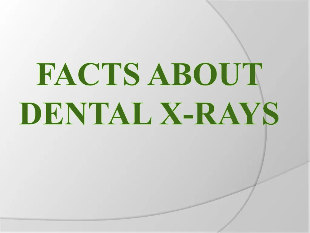 facts about dental x rays