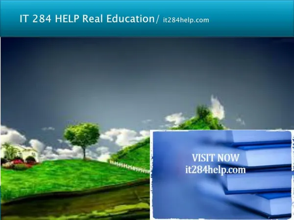 IT 284 HELP Real Education/it284help.com