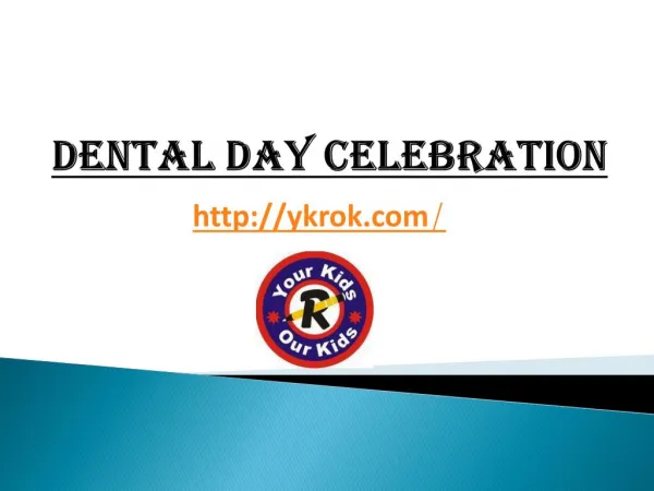 Dental day celebration