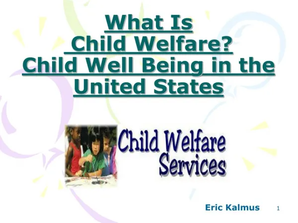 What Is Child Welfare?Child Well Being in the United States