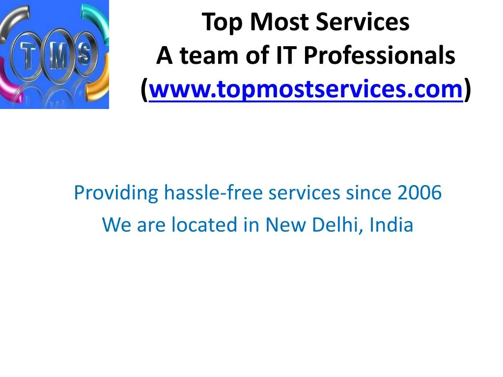 top most services a team of it professionals www topmostservices com