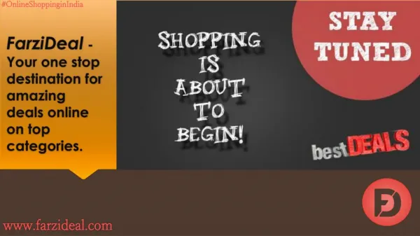 Online Shopping is about to begin at FarziDeal.com