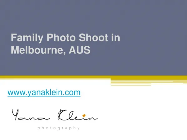 Family Photo Shoot in Melbourne, AUS - www.yanaklein.com