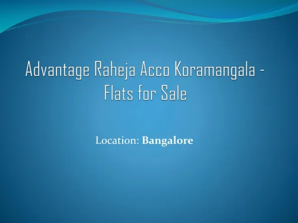 Advantage Raheja Acco Koramangala - Flats for Sale
