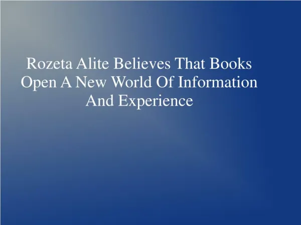 Rozeta Alite Believes That Books Open A New World Of Information And Experience