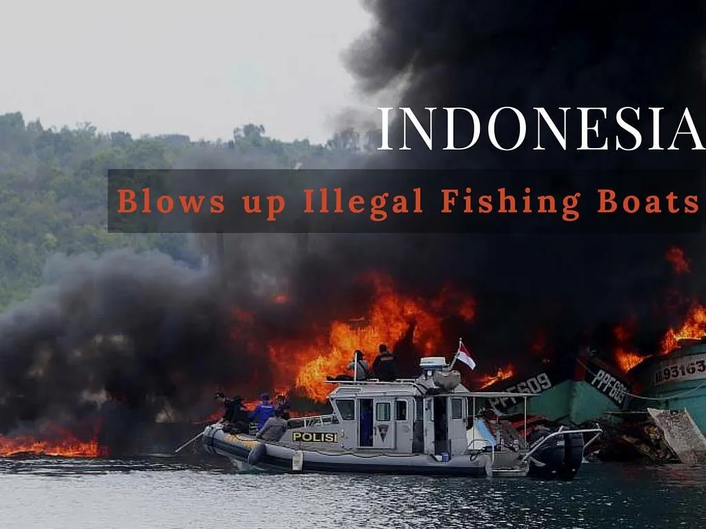 indonesia explodes illicit angling boats