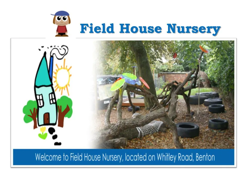 field house nursery