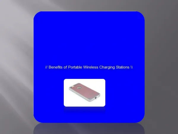 Benefits of Portable Wireless Charging Stations