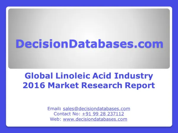 Global Linoleic Acid Market 2016: Industry Trends and Analysis