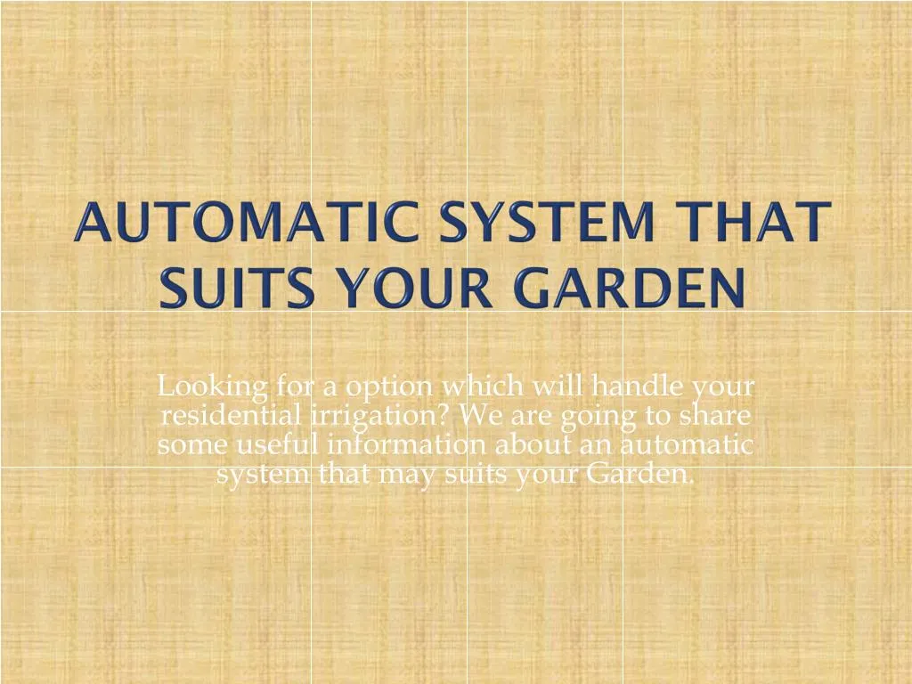 automatic system that suits your garden