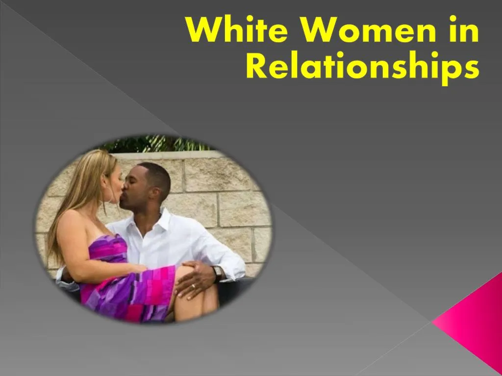 white women in relationships