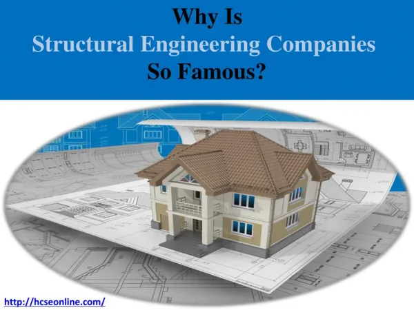 Why Is Structural Engineering Companies So Famous?