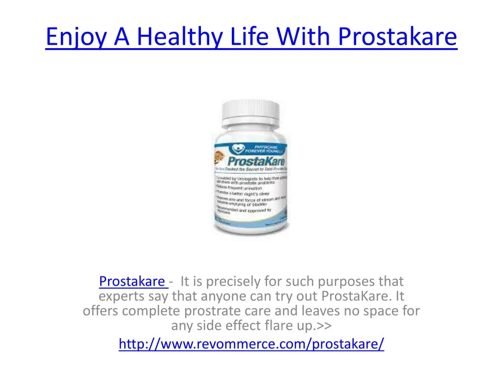 enjoy a healthy life with prostakare