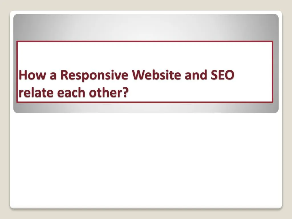 how a responsive website and seo relate each other