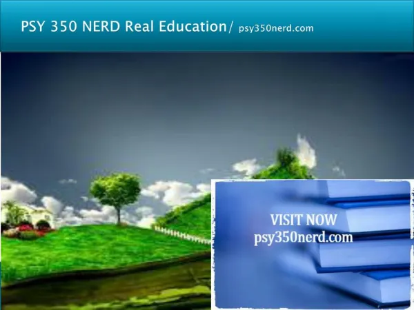 PSY 350 NERD Real Education/psy350nerd.com